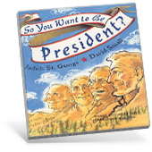 So You Want to Be President? book cover