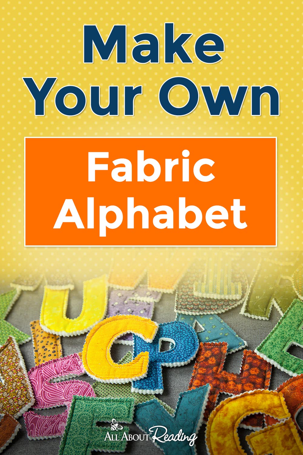 Make Your Own Fabric Alphabet + FREE Template