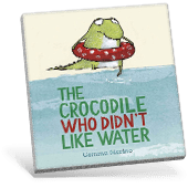 Download graphic for The Crocodile Who Didn't Like Water picture book