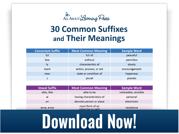 click to download a list of 30 common suffixes
