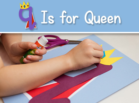 Q Is for Queen - lowercase q craft