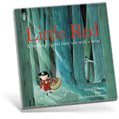Little Red: A Howlingly Good Fairy Tale with a Twist book cover